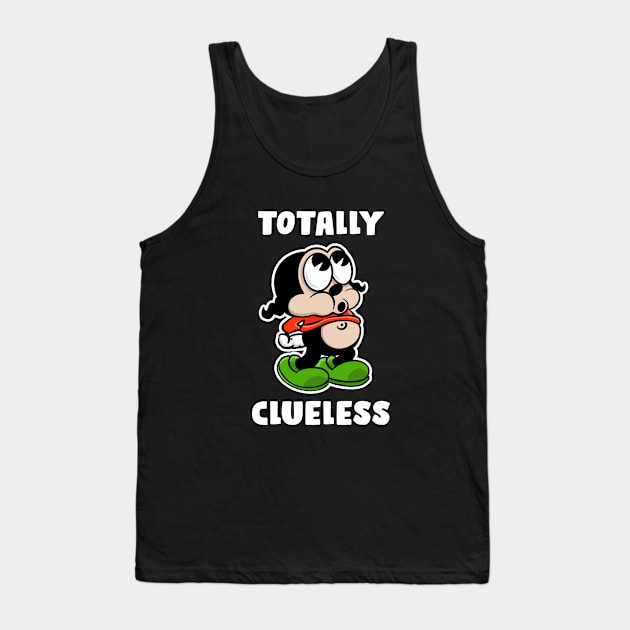 Totally clueless Tank Top by BrokenSpirit